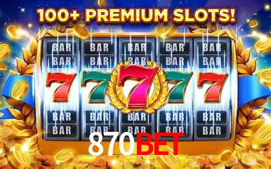 Descubra o Mundo do Cassino Online com 870bet